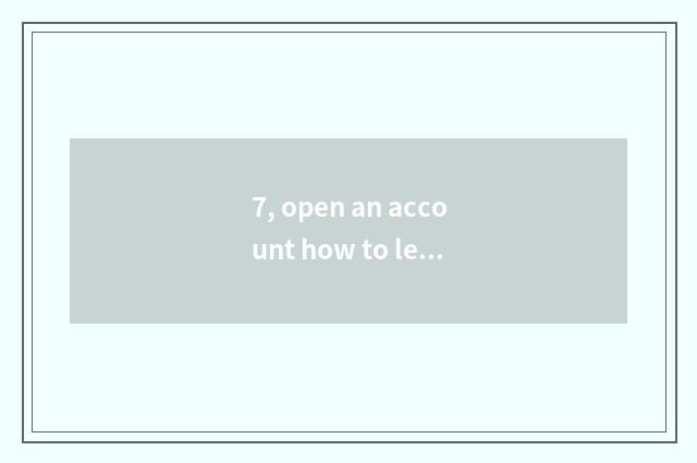 7, open an account how to leave on share net?