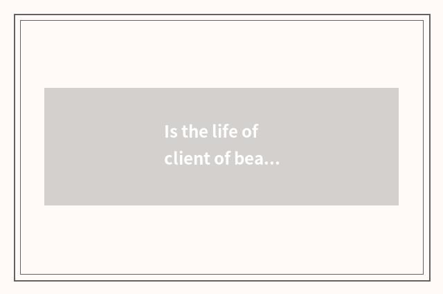 Is the life of client of beauty parlour care little stick person?