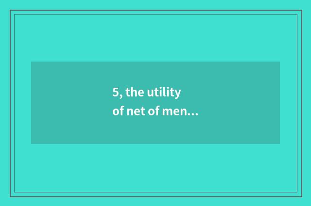 5, the utility of net of mental health education?