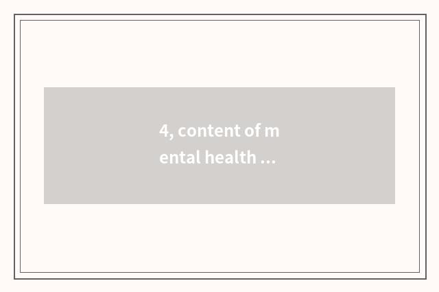 4, content of mental health scroll?