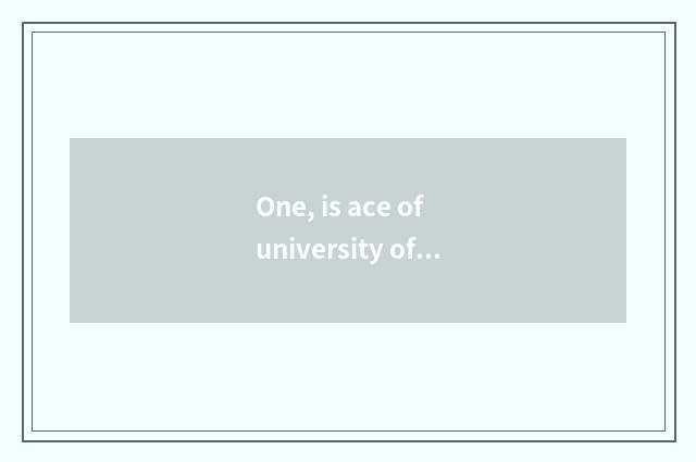 One, is ace of university of Guangdong finance and economics professional?