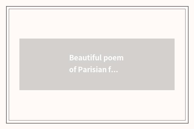 Beautiful poem of Parisian fashionable dress?
