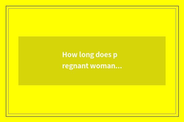 How long does pregnant woman eat earthy egg to boil?