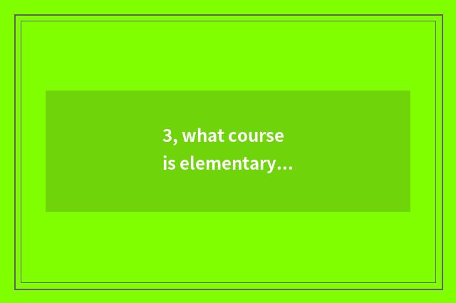3, what course is elementary school mental health?