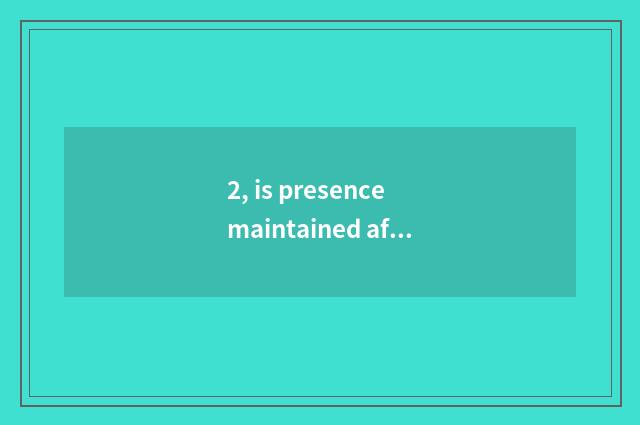 2, is presence maintained after Tecent game client carries a hand to move cut to