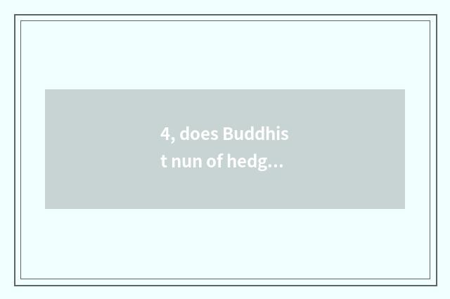 4, does Buddhist nun of hedgehog all alone overcome 2 episode?
