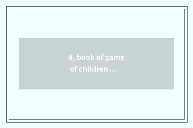 8, book of game of children mental health?