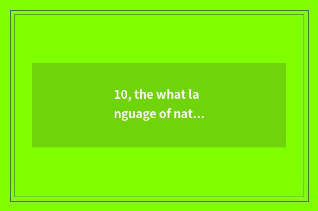 10, the what language of nature?