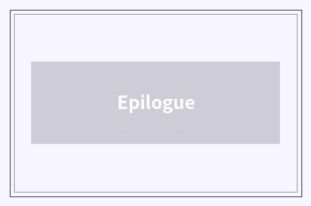 Epilogue