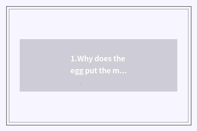 1.Why does the egg put the meeting in freezer to be thoroughlied cook more easil