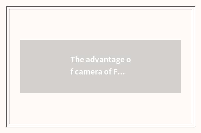 The advantage of camera of Fuji S9600 number