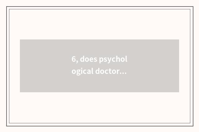 6, does psychological doctor rely on chart?