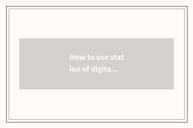How to use station of digital camera cloud correctly?