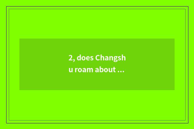 2, does Changshu roam about pet adopt center?