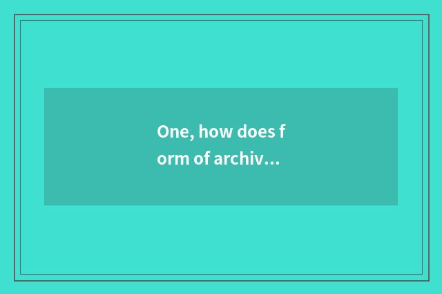 One, how does form of archives of cheeper mental health fill in?