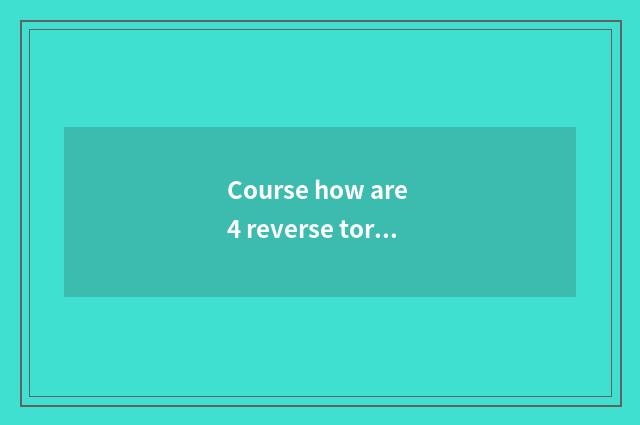 Course how are 4 reverse tortuous path and continuous tortuous path divisional?