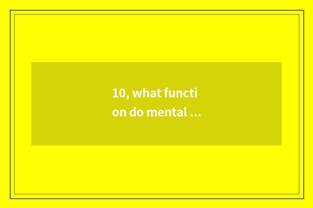 10, what function do mental health education and referral center have?