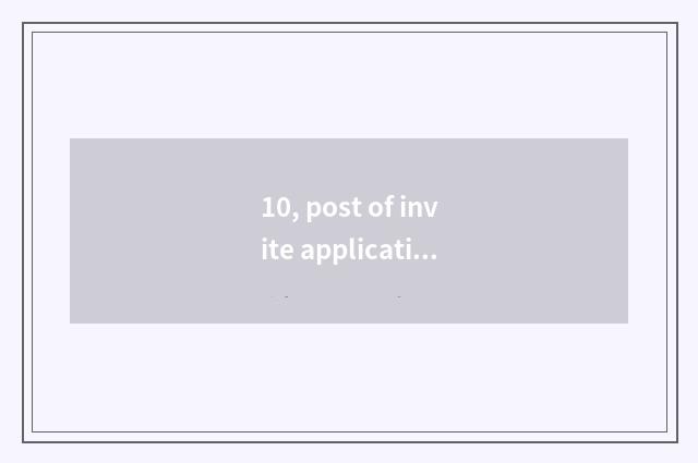 10, post of invite applications for a job of 2021 Heibei teacher?