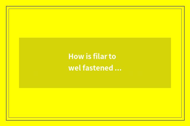 How is filar towel fastened good-looking vogue?