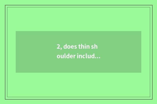 2, does thin shoulder include measure word?