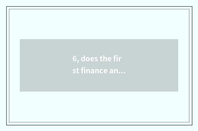6, does the first finance and economics establish time?