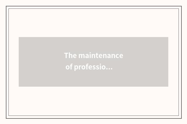 The maintenance of professional morality