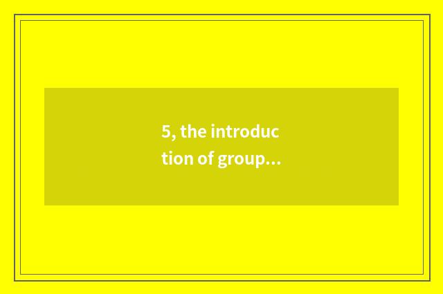 5, the introduction of group of culmination science and technology?
