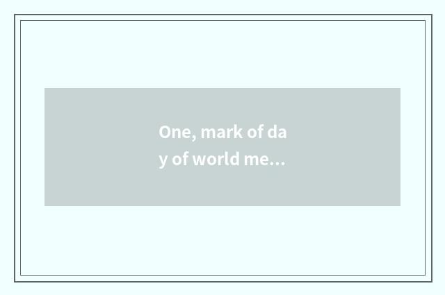 One, mark of day of world mental health?