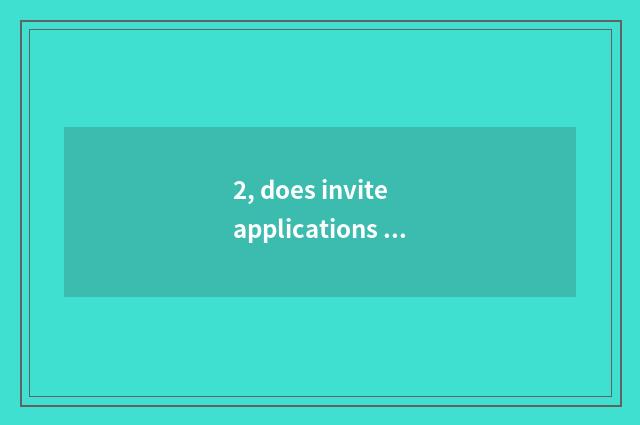 2, does invite applications for a job of science and technology winning thorough