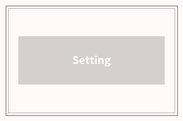 Setting