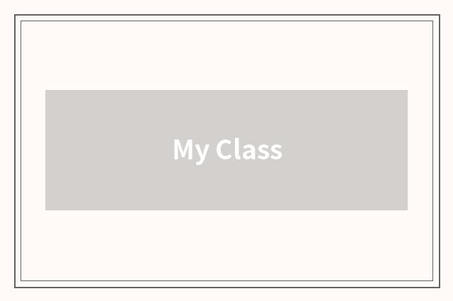 My Class