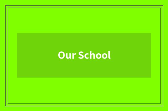 Our School